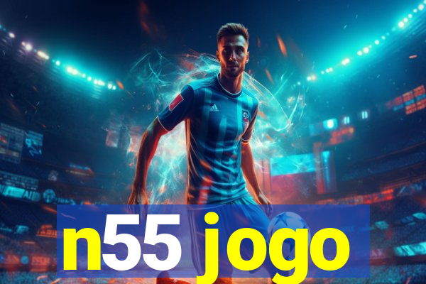 n55 jogo